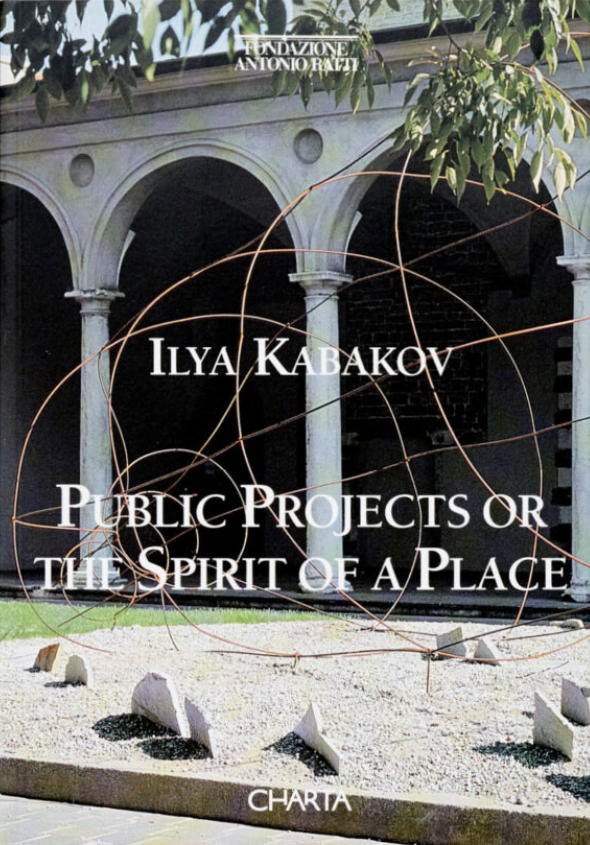 Ilya Kabakov: Public Projects or The Spirit of A Place