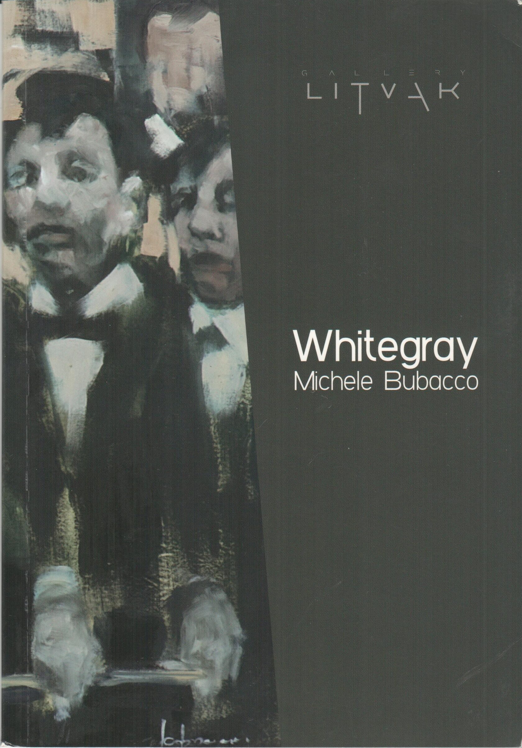 Whitegrey: Michele Bubacco