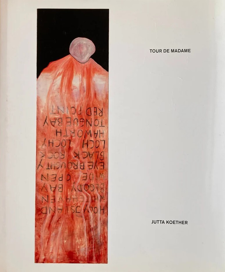 Jutta Koether. Tour de Madame